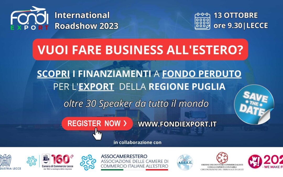 FondiExport.it: Come fare business all’estero con i Finanziamenti per l’export della Regione Puglia e i servizi delle Camere di Commercio Italiane all’estero
